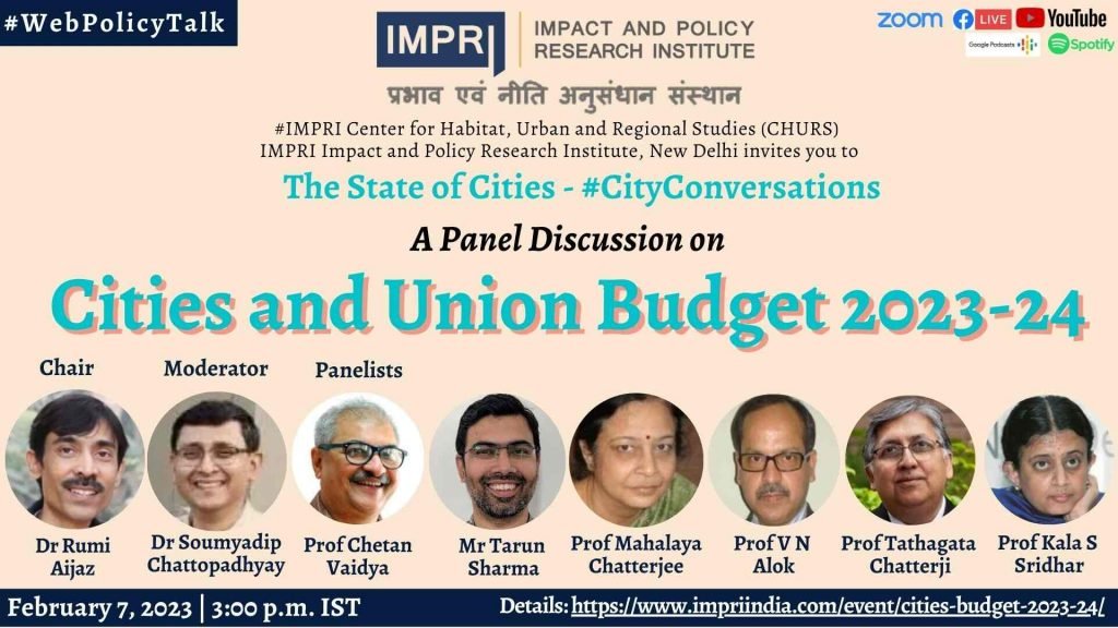 Cities and Union Budget 2023-24 3 Cities and Union Budget 2023-24 #CityConversations