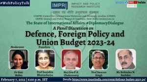 Defense, Foreign Policy and Union Budget 2023-24 #DiplomacyDialogue