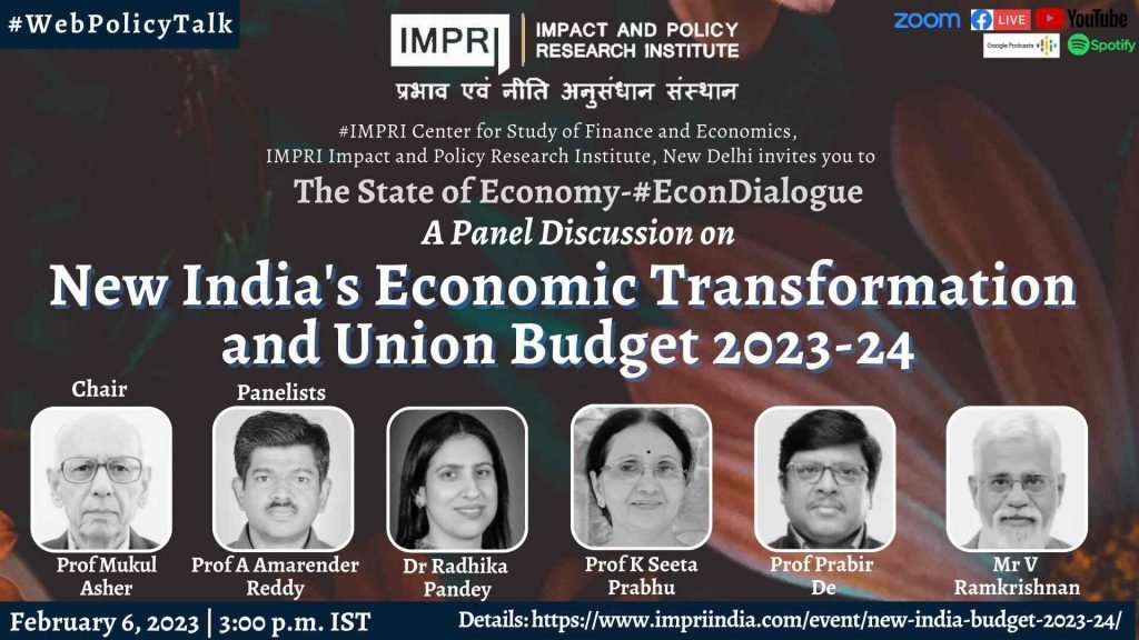 New India’s Economic Transformation and Union Budget 2023-24 4 New India’s Economic Transformation and Union Budget 2023-24 #EconDialogue