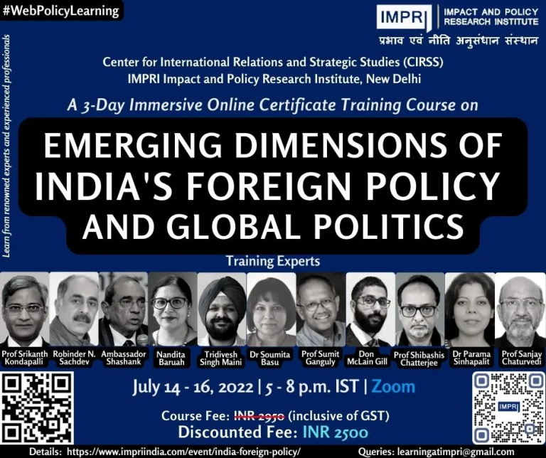 Emerging Dimensions of India’s Foreign Policy and Global Politics |  A 3-Day Immersive Online Certificate Training Programme |July 2022|#WebPolicyLearning impriindia.com/event/india-foreign-policy/