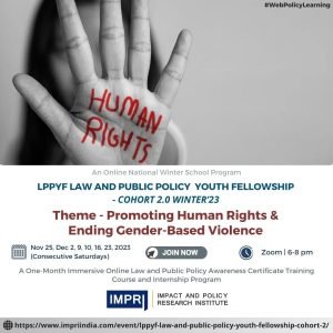 LPPYF Law and Public Policy Youth Fellowship- Cohort 2.0 Winter’23 – Theme: Promoting Human Rights and Ending Gender-Based Violence