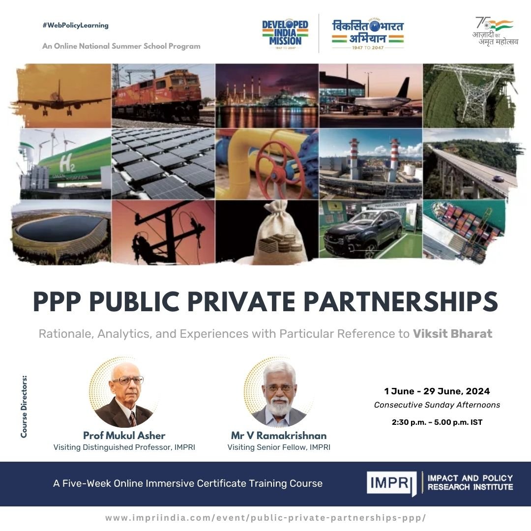 PUBLIC PRIVATE PARTNERSHIPS (PPPs): Rationale, Analytics, and Experiences with Particular Reference to Viksit Bharat