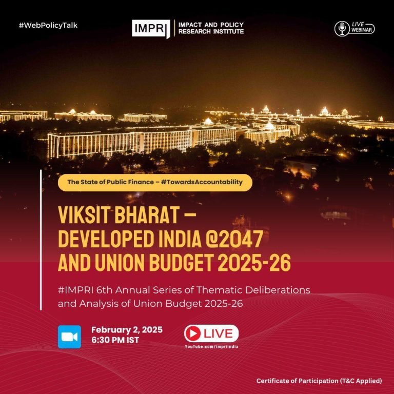 Viksit Bharat – Developed India @2047 and Union Budget 2025-26 1 Viksit Bharat – Developed India @2047 and Union Budget 2025-26