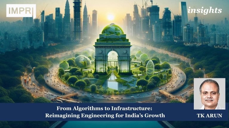 From Algorithms to Infrastructure Reimagining Engineering for Indias Growth 1
