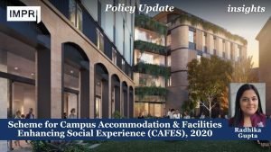 Scheme for Campus Accommodation & Facilities Enhancing Social Experience (CAFES), 2020