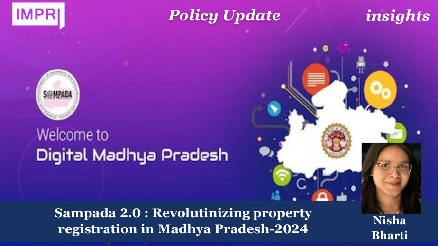 SAMPADA 2.0: Revolutionizing Property Registration in Madhya Pradesh — 2024