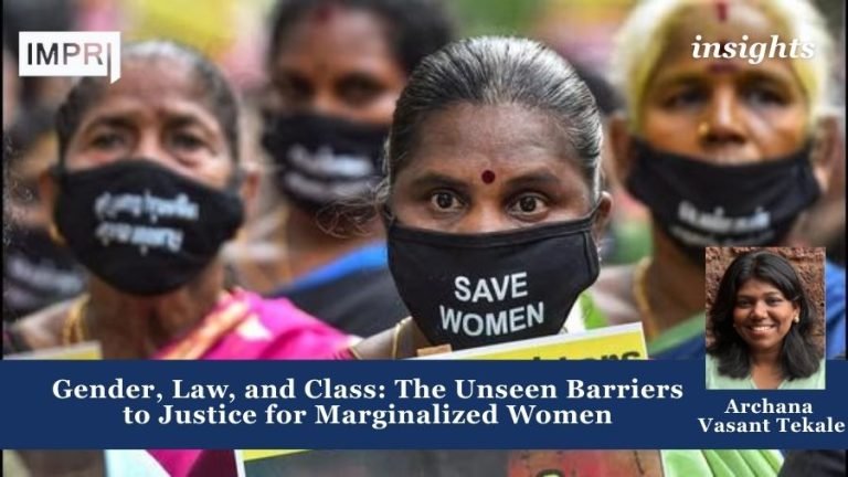 Gender, Law, and Class: The Unseen Barriers to Justice for Marginalized Women