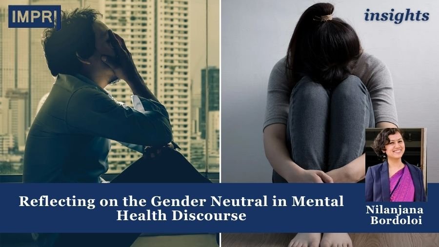 Gender Impact Studies Center (GISC) 5 Reflecting on the Gender Neutral in Mental Health Discourse