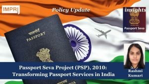 Passport Seva Project (PSP), 2010: Transforming Passport Services in India