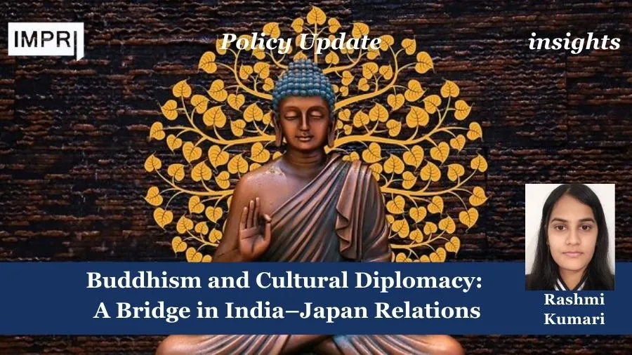 Buddhism and Cultural Diplomacy: A Bridge in India–Japan Relations