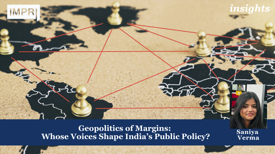 Geopolitics of Margins: Whose Voices Shape India’s Public Policy?