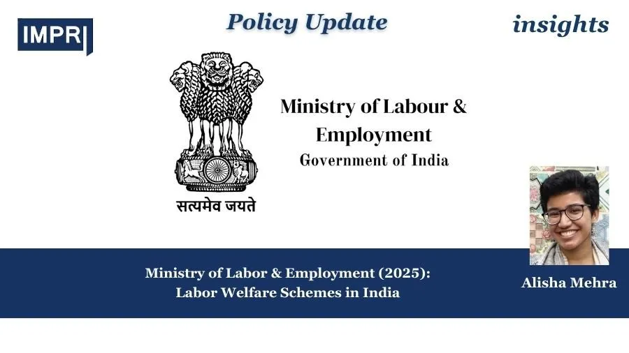 Ministry of Labor & Employment (2025): Labor Welfare Schemes in India 1 PU insights poster 3 1