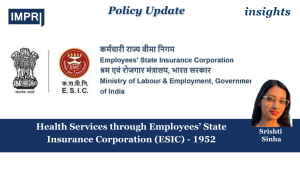 Health Services through Employees’ State Insurance Corporation (ESIC) - 1952