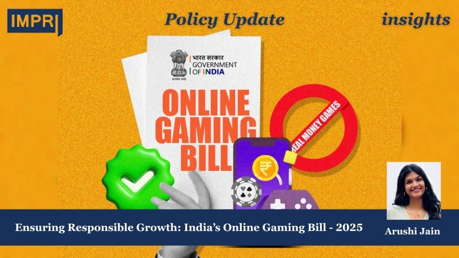 Ensuring Responsible Growth: India’s Online Gaming Bill – 2025