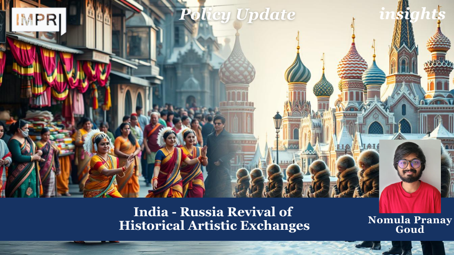 India - Russia Revival of Historical Artistic Exchanges 1 Artistic