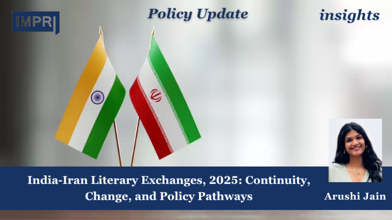 India–Iran Literary Exchanges, 2025: Continuity, Change, and Policy Pathways