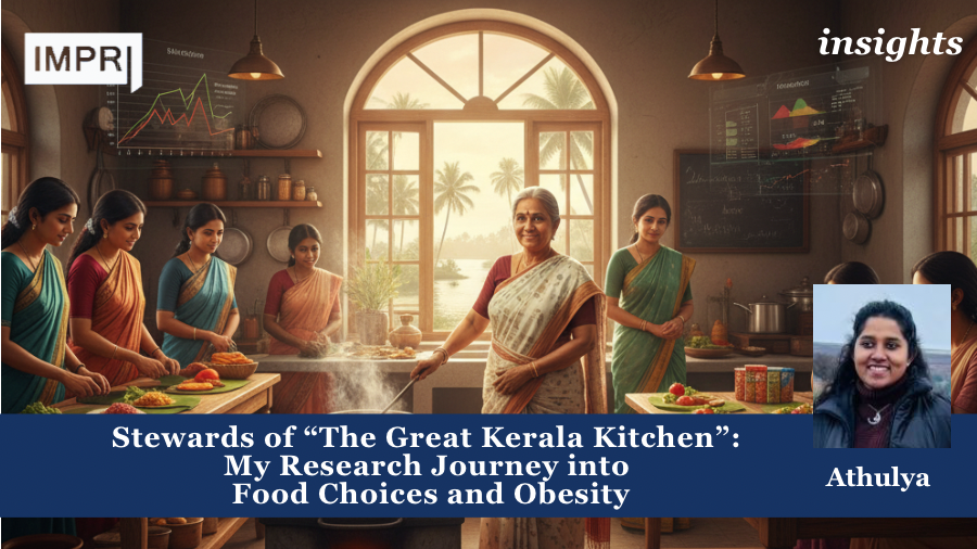 Stewards of “The Great Kerala Kitchen”: My Research Journey into Food Choices and Obesity 1 Copy of Copy of Copy of Policy Update