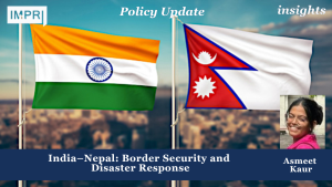 India–Nepal: Border Security and Disaster Response