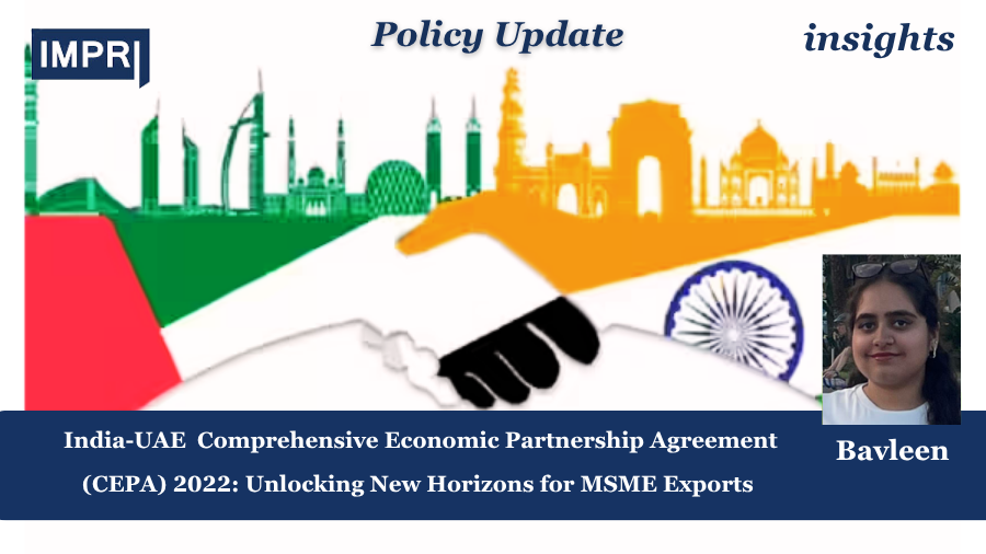 Center for the Study of Finance and Economics (CSFE) 8 India-UAE CEPA 2022: Unlocking New Horizons for MSME Exports