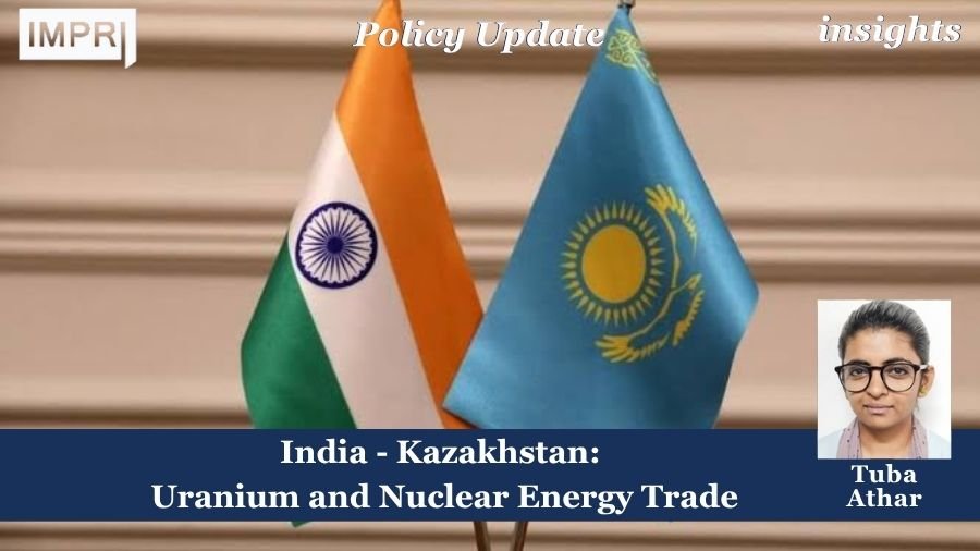 India - Kazakhstan: Uranium and Nuclear Energy Trade
