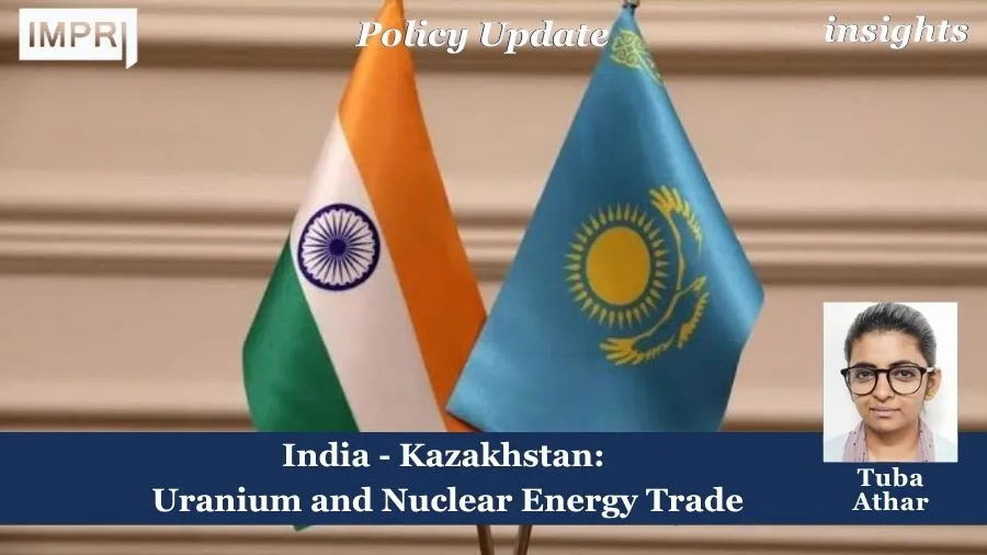 India - Kazakhstan: Uranium and Nuclear Energy Trade