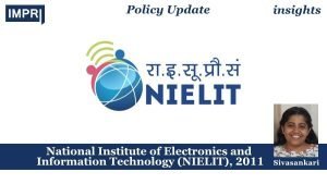 National Institute of Electronics and Information Technology (NIELIT), 2011
