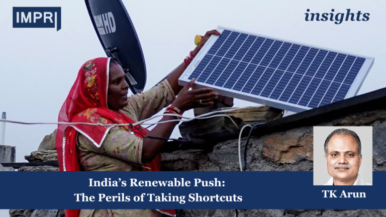 India’s Renewable Push: The Perils of Taking Shortcuts 7 Renewable