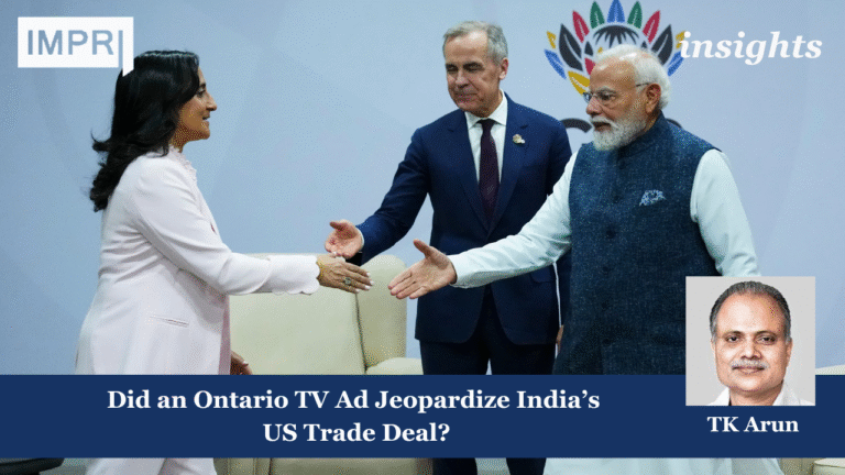 Did an Ontario TV Ad Jeopardize India’s US Trade Deal? 5 Ontario