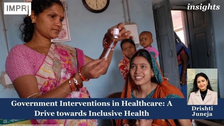 Government Interventions in Healthcare: A Drive towards Inclusive Health 2 Healthcare