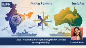 India–Australia: Strengthening QUAD Defence Interoperability