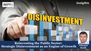 Reinventing the Public Sector: Strategic Disinvestment as an Engine of Growth