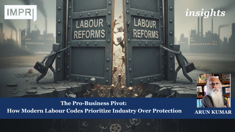 The Pro-Business Pivot: How Modern Labour Codes Prioritize Industry Over Protection 3 Labour