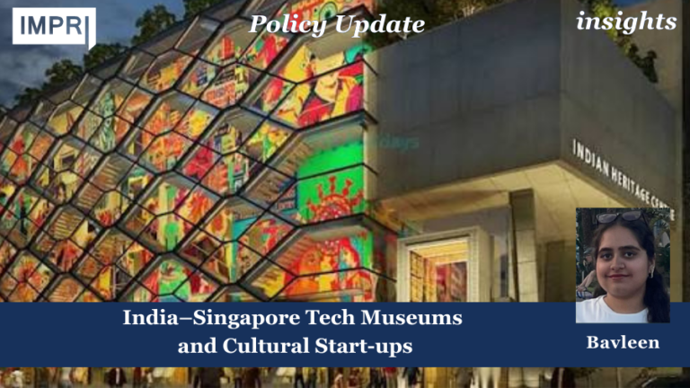 India–Singapore Tech Museums and Cultural Start-ups 5 Museums