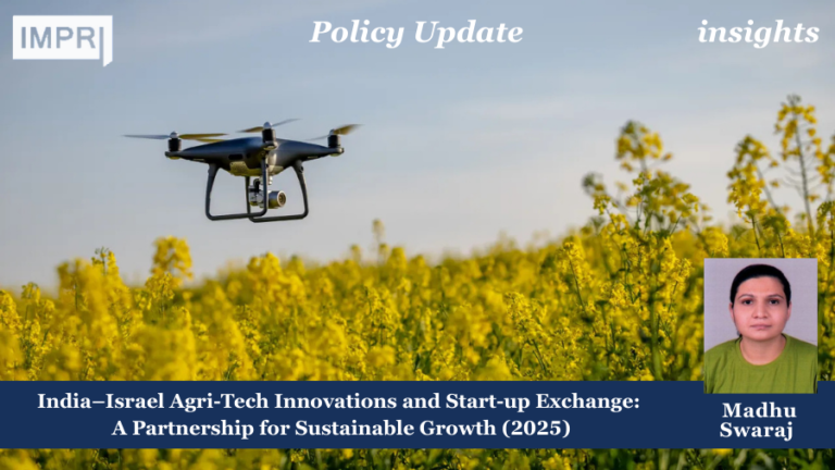 India–Israel Agri-Tech Innovations and Start-up Exchange: A Partnership for Sustainable Growth (2025) 1 India-Israel