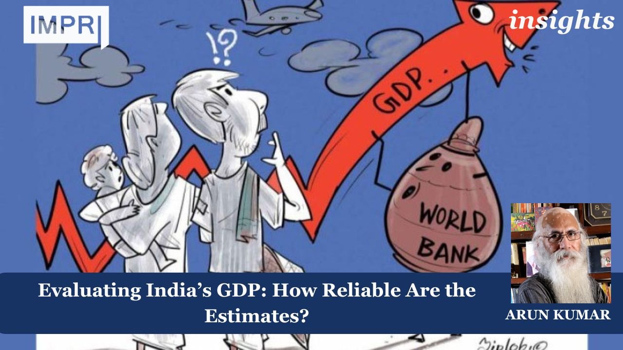 Center for the Study of Finance and Economics (CSFE) 10 Evaluating India’s GDP: How Reliable Are the Estimates?