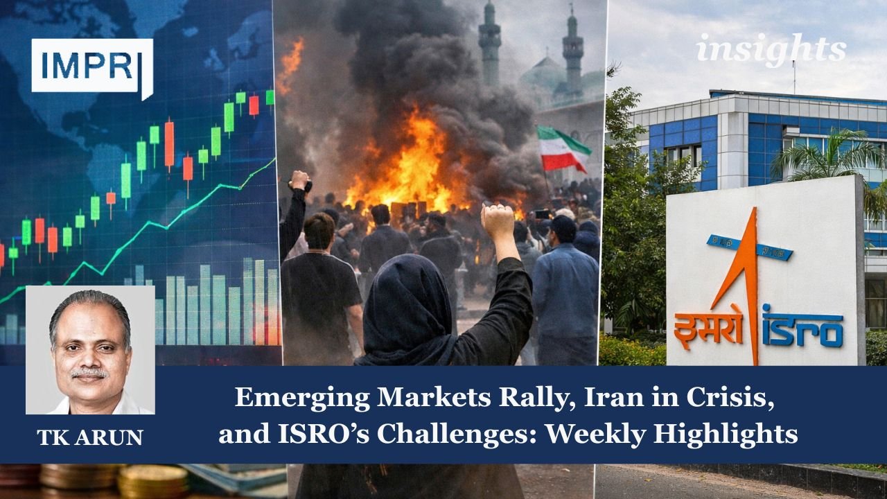 Emerging Markets Rally, Iran in Crisis, and ISRO's Challenges:Weekly Highlights