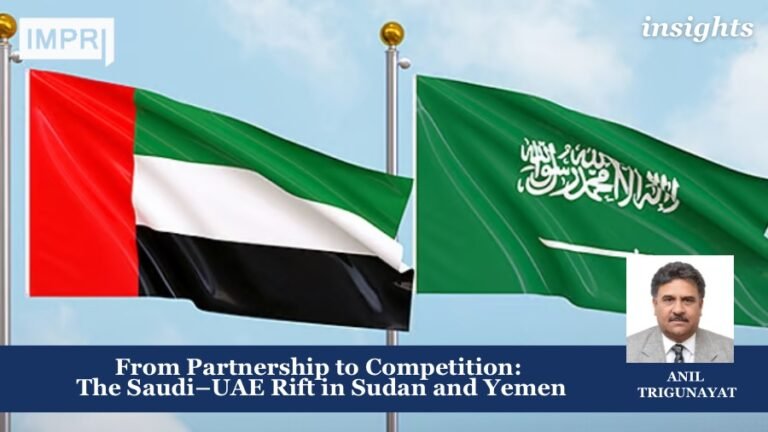 From Partnership to Competition: The Saudi–UAE Rift in Sudan and Yemen