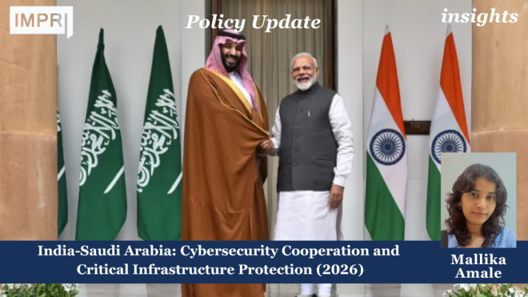 India-Saudi Arabia: Cybersecurity Cooperation and Critical Infrastructure Protection (2026)