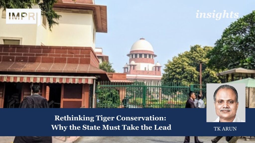 Rethinking Tiger Conservation: Why the State Must Take the Lead 1 Copy of Insights 14 1