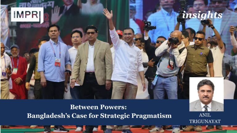 Between Powers: Bangladesh’s Case for Strategic Pragmatism 5 Bangladesh