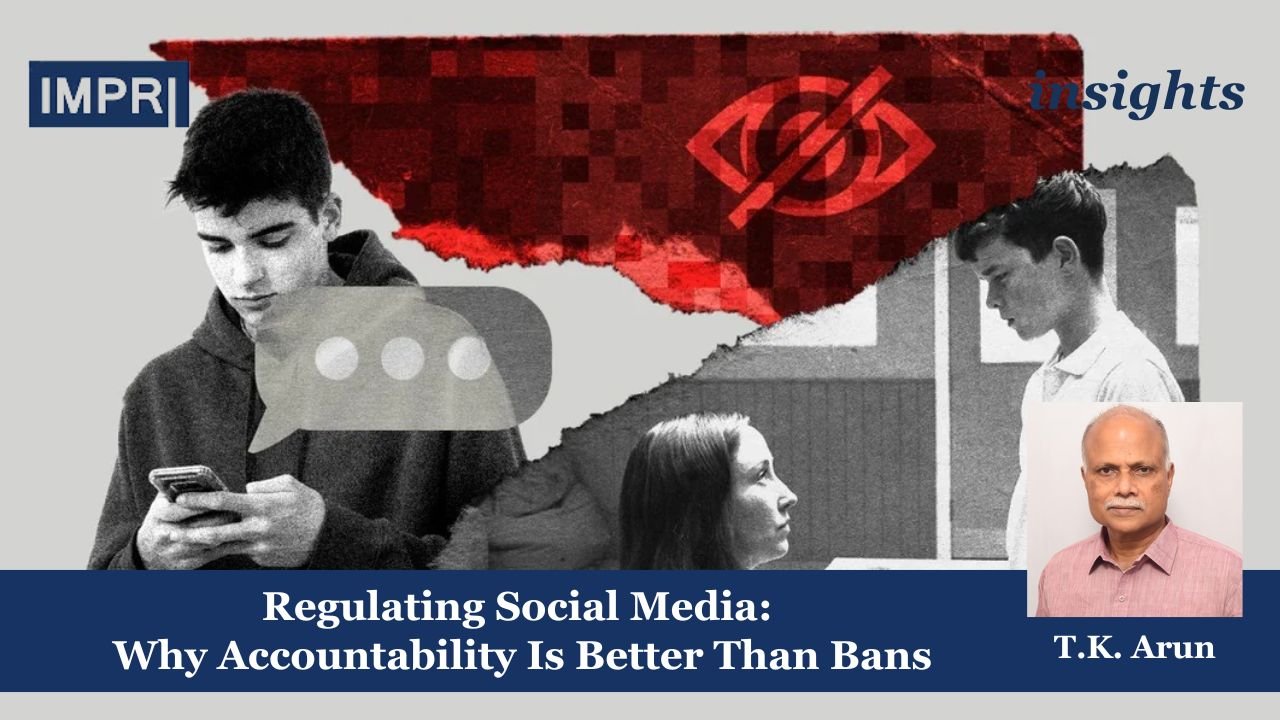 Regulating Social Media: Why Accountability Is Better Than Bans 1 Copy of Insights 7